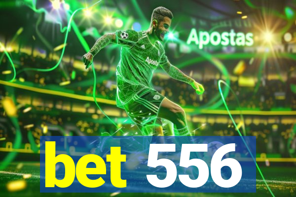 bet 556